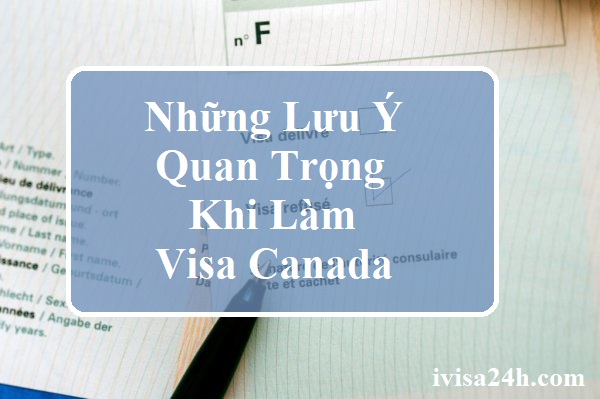 luu-y-khi-lam-visa-canada