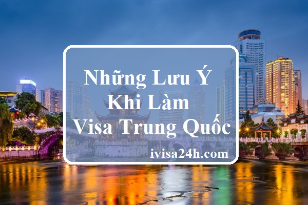 luu-y-khi-xin-lam-visa-trung-quoc