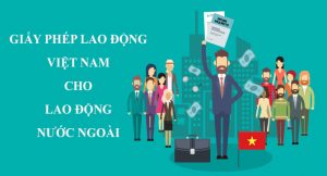 giay-phep-lao-dong-viet-nam-cho-nguoi-nuoc-ngoai