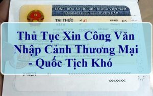 xin-cong-van-nhap-canh-quoc-tich-kho