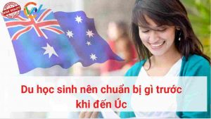 Du học sinh nên chuẩn bị gì trước khi đến Úc