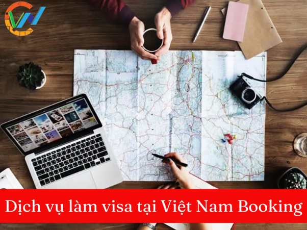 Dịch vụ làm visa tại Việt Nam Booking